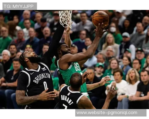 凯尔特人对阵布鲁克林篮网精彩直播全程回顾与赛后分析 凯尔特人对阵布鲁克林篮网精彩直播全程回顾与赛后分析