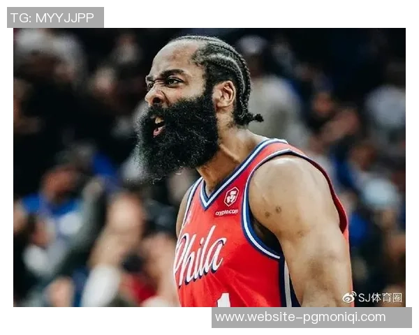 哈登状态骤降引发担忧76人续约四年16亿计划面临变数